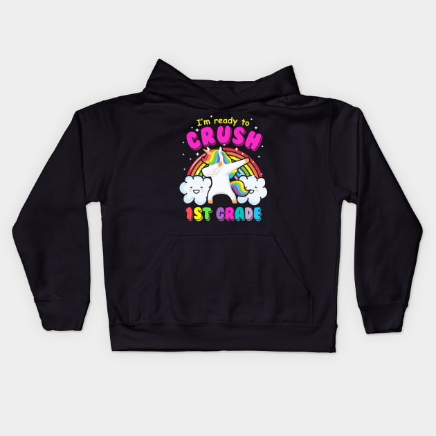 I'm ready to crush 1st grade dabbing Unicorn 2 Kids Hoodie by opippi